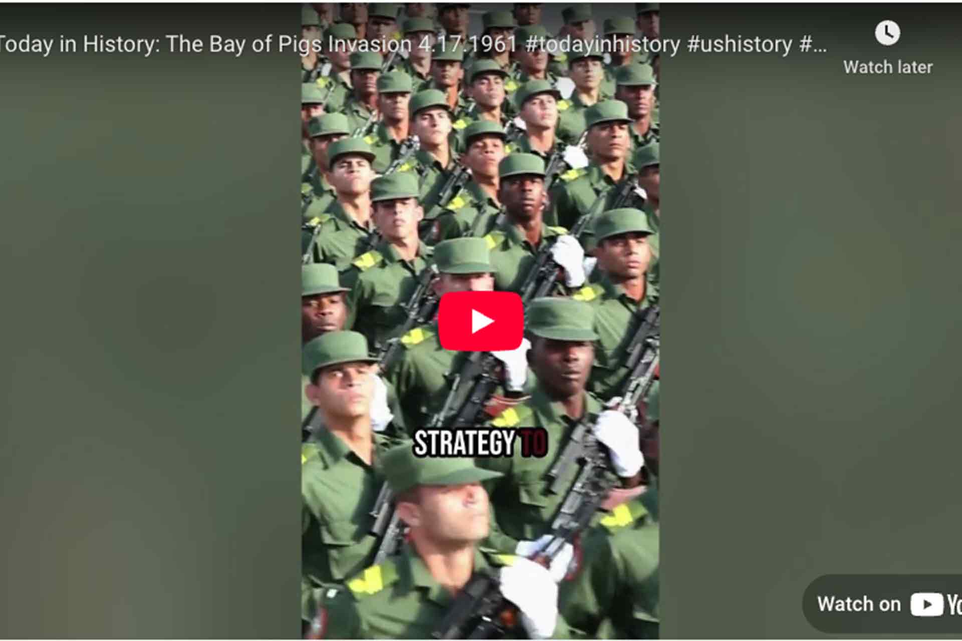 [Video] Today in History: The Bay of Pigs Invasion 4.17.1961